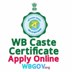 Apply Caste Certificate West Bengal Online @ castcertificatewb.gov.in