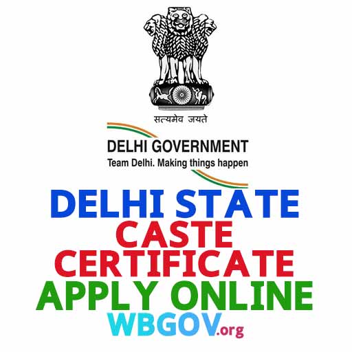 Delhi Caste Certificate Apply @ edistrict.delhigovt.nic.in