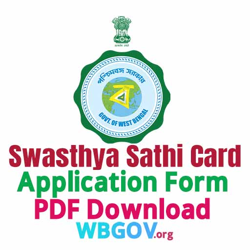 Swasthya Sathi Application Form Download PDF Online