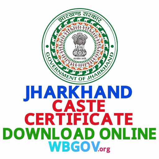 Jharkhand Caste Certificate Download Online – SC/ST/OBC Certificate Download Jharkhand